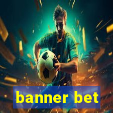 banner bet